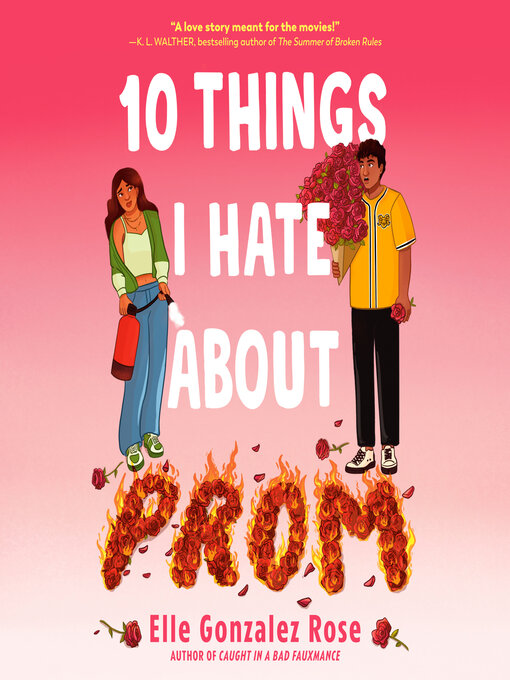 Title details for 10 Things I Hate About Prom by Elle Gonzalez Rose - Wait list
